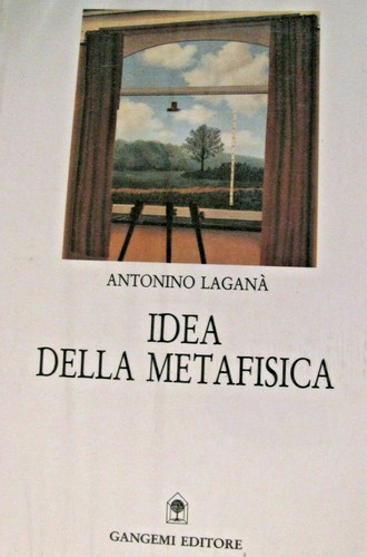 Laganà idea della metafisica - laganà,