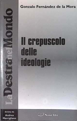 Crepuscolo delle ideologie - il,