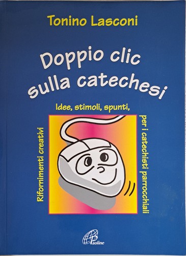 Doppio clic sulla catechesi