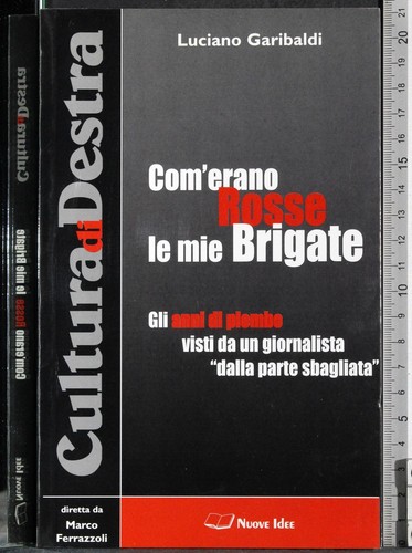 Com erano rosse mie - com'erano, le